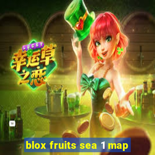 blox fruits sea 1 map